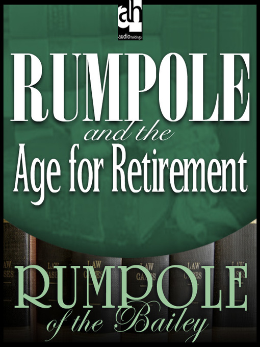 Title details for Rumpole and the Age for Retirement by John Mortimer - Available